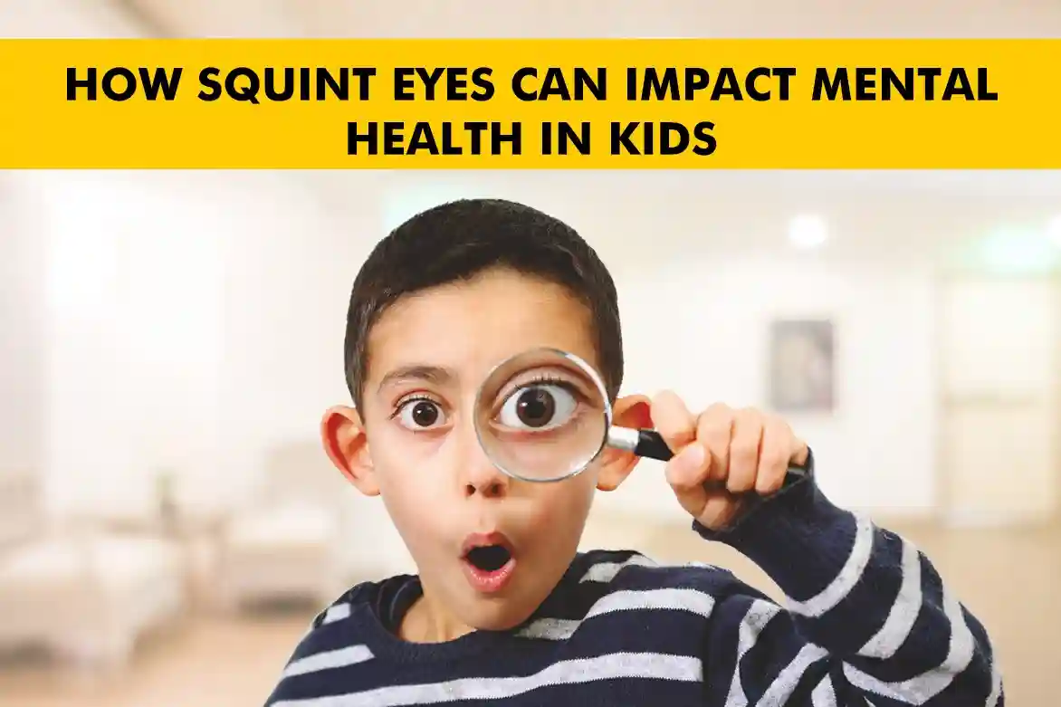 How Squint Eyes Affect Children’s Mental Health and Confidence